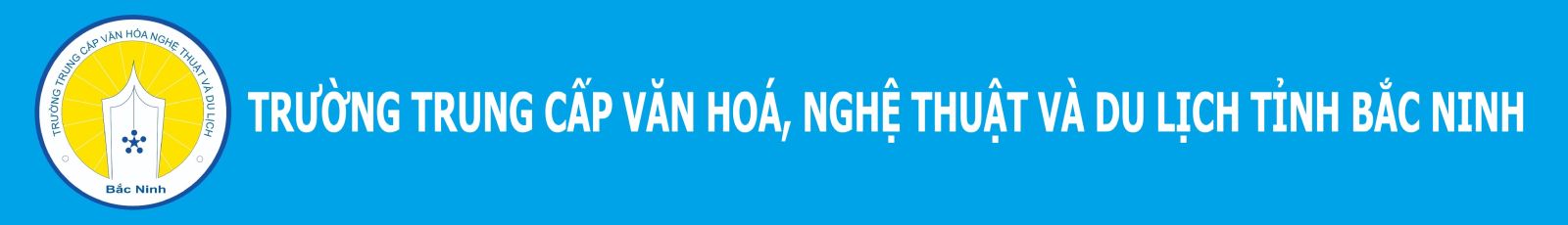 Trường Trung cấp Văn hóa Nghệ thuật và Du lịch tỉnh Bắc Ninh